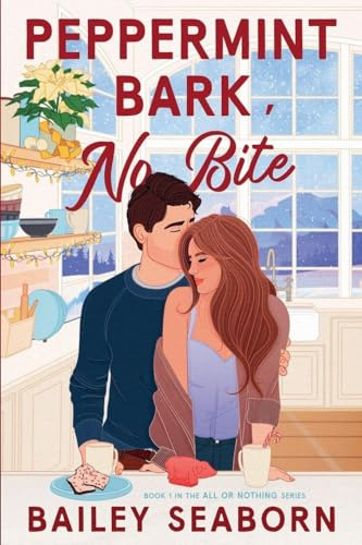 Peppermint Bark, No Bite (All or Nothing)