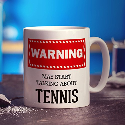 Warning! May Start Talking About Tennis Mug - 11oz Ceramic Cup