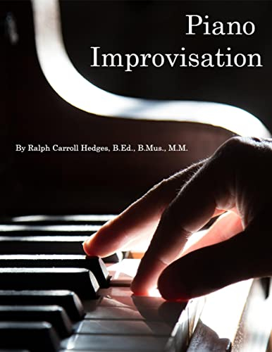 Piano Improvisation: Learning the Language of Music (English Edition)