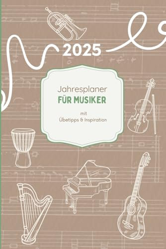 Jahresplaner für Musiker: mit Übetipps und Inspiration: einfache Ausgabe in schwarz-weiß