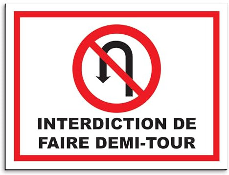 Plaque de signalisation Interdiction de faire demi-tour en aluminium 30x20 cm
