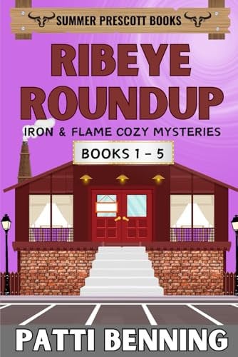 Ribeye Roundup: Books 1 - 5 in the Iron and Flame Cozy Mysteries series