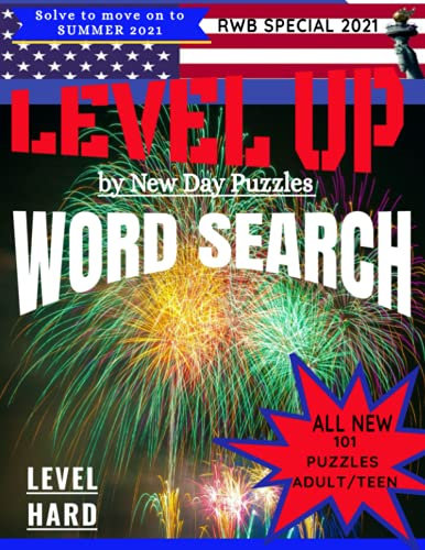 LEVEL UP WORD SEARCH RWB SPECIAL EDITION: For Adults Large Print One Puzzle per Page / Level: Hard / RED WHITE and BLUE ed.
