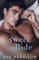 Sweet Collide: A Hockey Romance (Saints Of Redville) (English Edition)