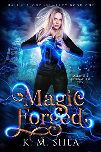Magic Forged: Magiford Supernatural City (Hall of Blood and Mercy Book 1) (English Edition)
