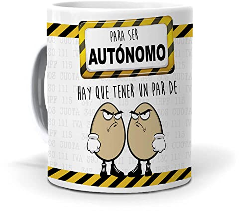 mundohuevo Tazas para Autónomos | para ser Autónomo Hay Que Tener un par de … | Regalo de Oficina Que No Falla | Regalos Originales para Empresarios | Taza de Desayuno | Capacidad 350 ML