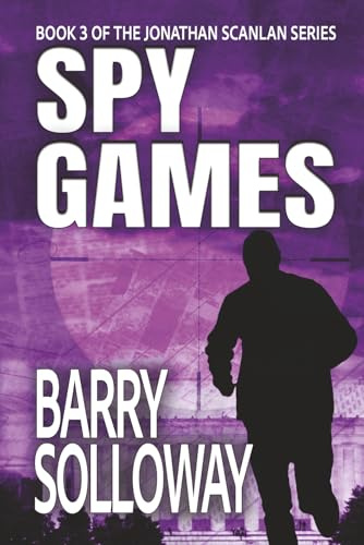 Spy Games (The Jonathan Scanlan Series, Band 3)