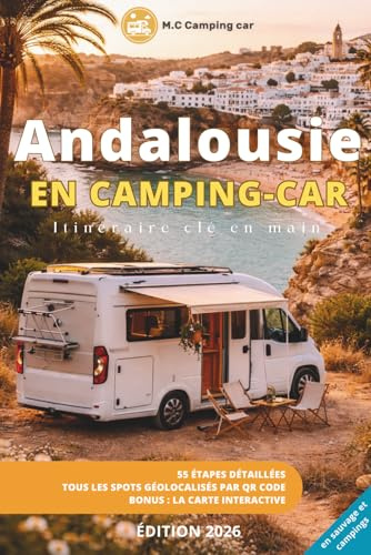 itinéraire en Camping-car : Andalousie: Guide de voyage en Andalousie pour Camping car et fourgons