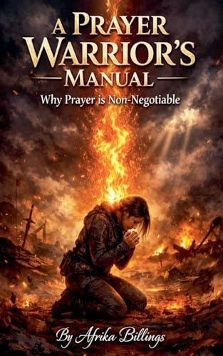 A Prayer Warrior's Manual
