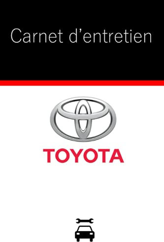 Carnet d'entretien Toyota: carnet entretien voiture avec 100 pages préfabriquées