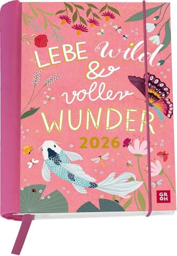 Lebe wild und voller Wunder - Buchkalender A6 - Kalender 2026 - Groh-Verlag - Doppelseite pro Woche - Taschenkalender mit Lesebändchen und Postkarten - 12 cm x 15,5 cm