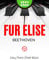 Fur Elise I Beethoven I Very Easy Piano Keyboard Sheet Music for Beginners Kids Students Adults Level One 1 I Beautiful Version: Teach Yourself How to Play Popular Classical Song I Video Tutorial
