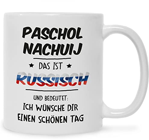 Bedruckte Tasse mit Spruch - Paschol Nachuij - Lustige Geschenke - Geschenk für Mama Papa Freunde Geburtstag Valentinstag Weihnachten - für Männer & Frauen - für Sie & Ihn - Farbe: Weiß