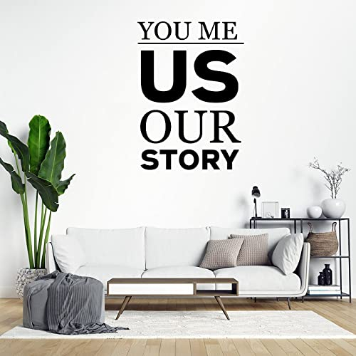 Wandtattoo aus Vinyl, Motiv You Me Us - Our Story, motiviert, positiv, fokussiert, Vinyl, Wanddekoration, für Schlafzimmer, Wohnzimmer, Büro, 55,9 cm