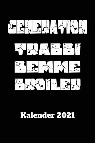 DDR Kalender 2021 Generation Trabbi Bemme Broiler: DIN A5 Wochen Kalender 2021 für den DDR Fan . Jeweils 1 Woche auf zwei Seiten und Platz für Zusatz ... Als Planer, Tagebuch, Info Heft zu verwenden.