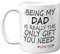 Stuff4 Being My Dad Mug - Father's Day Present from Son Daughter, 11oz Ceramic Dishwasher Safe Coffee Mugs - Perfect for Birthday, Christmas, Secret Santa, Daddy Birthday Gifts, Cup from