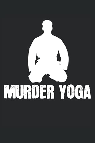 Murder Yoga: Jiu-Jitsu-Notizbuch |Kampfsport-Tagebuch |BJJ-Notizbuch