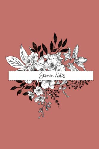 Sermon Notes For Women- Rusty Rose