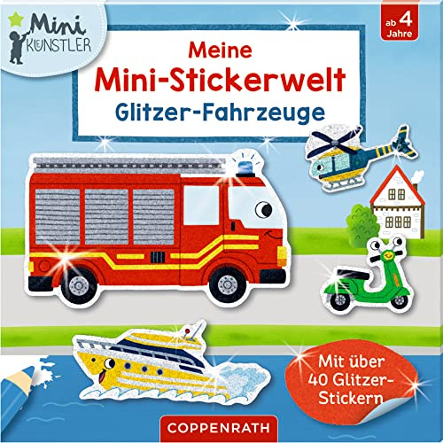 Meine Mini-Stickerwelt - Glitzer-Fahrzeuge: Mit über 40 Glitzer-Stickern (Mini-Künstler)
