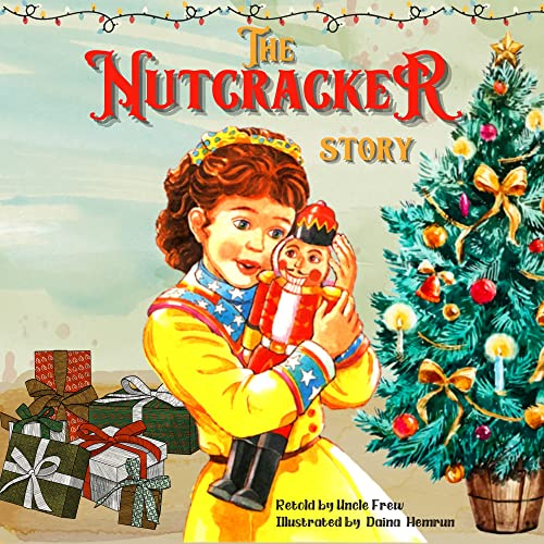The Nutcracker story : the nutcracker childrens book