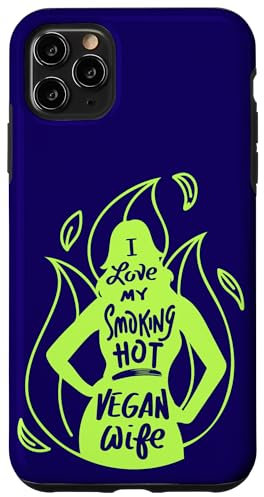 Vegans Veganismus Lustiges Zitat I Love My Smoking Hot Vegan Wife Hülle für iPhone 11 Pro Max
