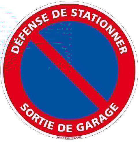 Panneau de Signalisation Alu. Panneau Interdiction. Panneau Parking, Panneau d'information Aluminium 2 mm - Diamètre 450 mm - Défense de stationner sortie de garage -