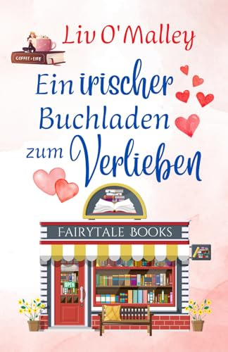 Ein irischer Buchladen zum Verlieben (Herzverliebt)