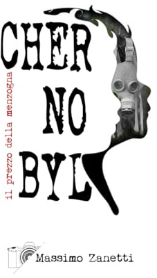 CHERNOBYL il prezzo della menzogna
