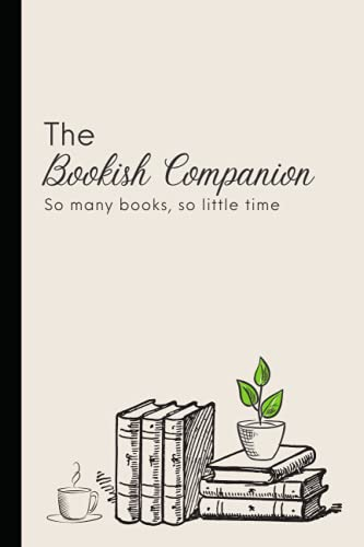 The Bookish Companion (Mini) Reading Log and Notebook: 6 x 9 lined 120-page reading journal for book reviews and record keeping