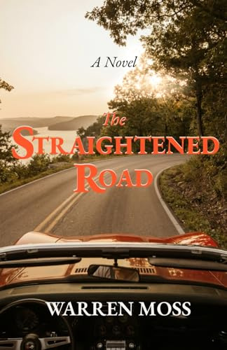 The Straightened Road: A Novel