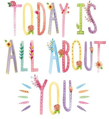 The Paper Gallery Greetings Card - Today is all about you