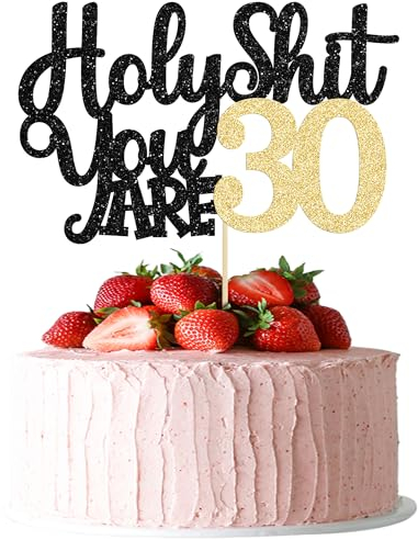 1Pc Holy Shit You are 30 Cake Topper Glitter Funny 30th Birthday Cake Pick for Happy 30th Cheers to 30 Years Old Birthday Party Cake Decorations Supplies