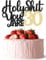 1Pc Holy Shit You are 30 Cake Topper Glitter Funny 30th Birthday Cake Pick for Happy 30th Cheers to 30 Years Old Birthday Party Cake Decorations Supplies