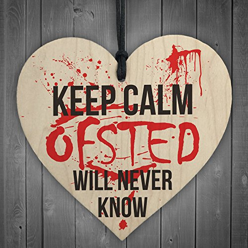 Red Ocean Keep Calm Ofsted Will Never Know Novelty Wooden Heart Plaque Funny Teacher Gift
