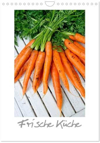 Frische Küche (Wandkalender 2026 DIN A4 hoch), CALVENDO Monatskalender: Natürlich durchs Küchenjahr (CALVENDO Lifestyle)