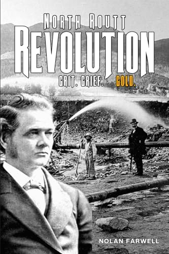 North Routt Revolution: Grit. Grief. Gold.