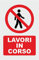 NEW CARTELLO SEGNALETICO - LAVORI IN CORSO - Adesivo Extra Resistente, Pannello in Forex, Pannello In Alluminio (PANNELLO IN FOREX 30X42 cm)