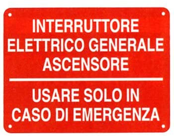 NEW CARTELLO SEGNALETICO - interruttore elettrico generale ascensore - Adesivo Extra Resistente, Pannello in Forex, Pannello In Alluminio (PANNELLO IN FOREX 30x42 cm)