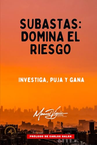 SUBASTAS: domina el riesgo: Investiga, puja y gana