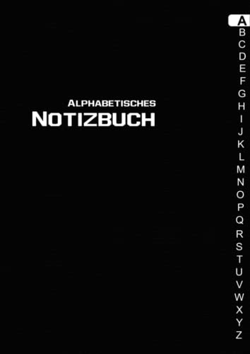 Alphabetisches Notizbuch A4: Liniertes Tagebuch mit alphabetischen Registerkarten von A bis Z | 04 Seiten für jeden Buchstaben.