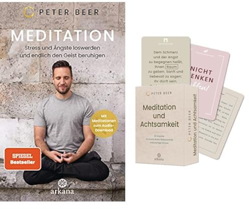 Peter Beer-Set: Meditation: Stress und Ängste loswerden und endlich den Geist beruhigen + Kartenset Meditation und Achtsamkeit: 52 Impulse für innere Ruhe, Gelassenheit und weniger Stress