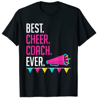 Cheer Coach Ever Cheerleading Instructor Gift Costume T-Shirt