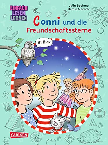 Lesen lernen mit Conni: Conni und die Freundschaftssterne: Einfach Lesen Lernen | Erste Conni-Geschichten für Leseanfänger*innen