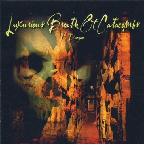 Luxurious Breath of Catacombs