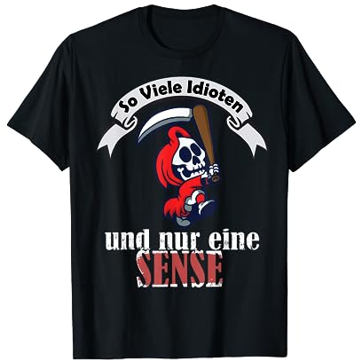 So Viele Idioten und nur eine SENSE Skelett T-Shirt