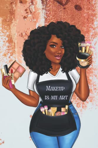 Makeup is my Art woman with Afro holding makeup brushes: Blank Lined Journal/Notebook/Poetry/Lyric Book