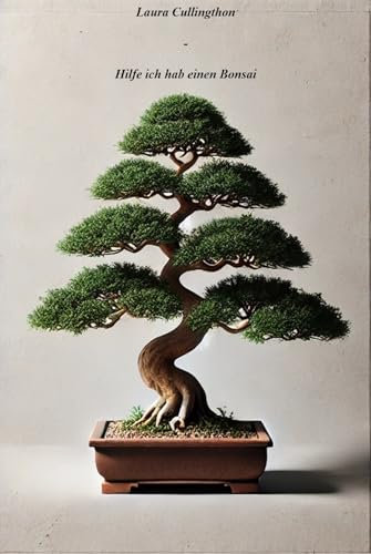 Hilfe ich hab einen Bonsai