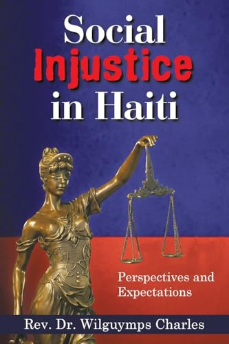 Social Injustice in Haiti: Perspectives and Expectations