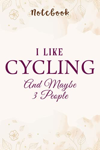 I Like Beer And Cycling Maybe 3 People Funny Drinking Gifts Quote: Personalized,Gifts for mom/momgrandma Gifts/Birthday Gifts for mom, Journal, Monthly,