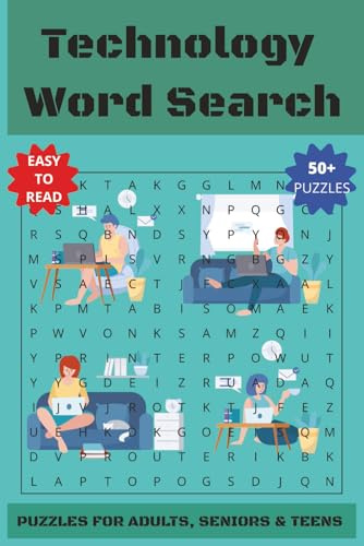 Technology Word Search Puzzle Book: Word Searches with Easy to Read Print about Computers,Digital World,Innovation, Modern Tech, Gadget, Gizmo and ... Gift for Vacations, Holidays and Free Times